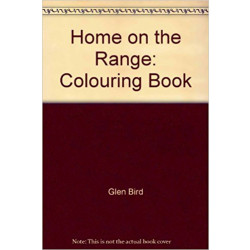 Home on the Range: Colouring Book