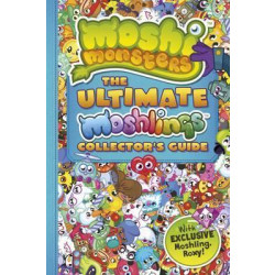 Moshi Monsters: The Ultimate Moshlings Collector's Guide