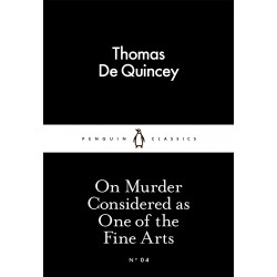 Penguin Little Black Classics, On Murder Considered as One of the Fine Arts - Paperback | 64 pages