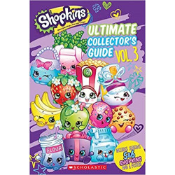 Scholastic: Shopkins: Ultimate Collector's Guide