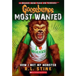 Goosebumps Most Wanted #3: How I Met My Monster