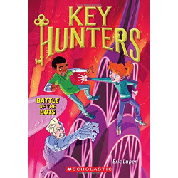 Scholastic Battle of the Bots (Key Hunters #7)