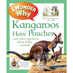 Pan Mac I Wonder Why Kangaroos Have Pouches Book