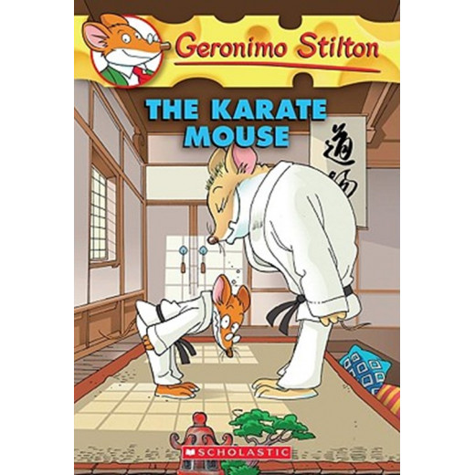 Scholastic Geronimo Stilton. The Karate Mouse