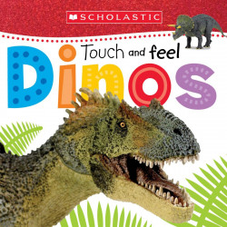 Scholastic Touch and Feel Dinos: Scholastic Early Learners (Touch and Feel)