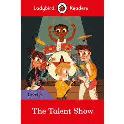 Ladybird Readers Level 3, The Talent Show