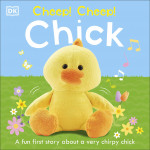 DK Books Publisher Book : Cheep! Cheep! Chick