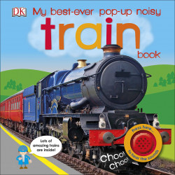 DK Book: My Best-Ever Pop-Up Noisy Train Book