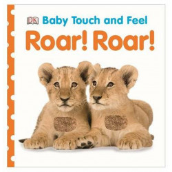 Dk Books Publisher Baby Touch And Feel Roar! Roar! Book