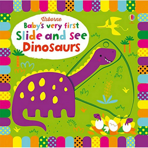 Baby's Very First Slide and See Dinosaurs, 10 صفحات