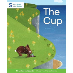 The Cup: My Letters and Sounds Phase Two Phonics Reader