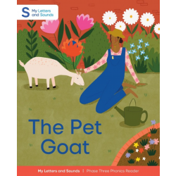 The Pet Goat: My Letters and Sounds Phase Three Phonics Reader