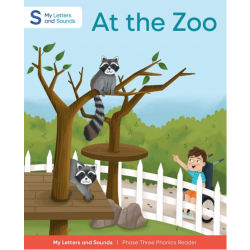 At the Zoo: My Letters and Sounds Phase Three Phonics Reader